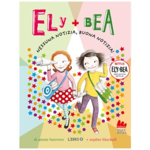 Annie Barrows - Nessuna notizia, buona notizia! Ely + Bea. Nuova ediz.. Vol. 8 - Foto 1