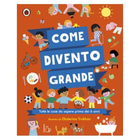 Libby Walden - Come divento grande. Ediz. a colori - Foto 1