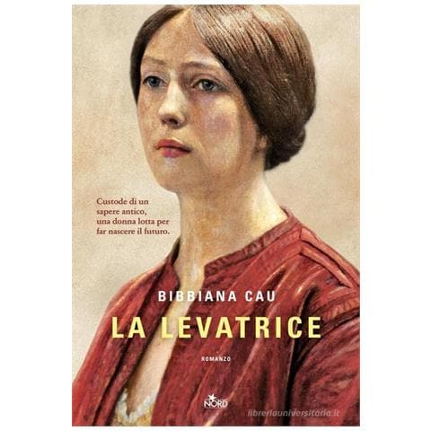 Bibbiana Cau - La levatrice - Foto 1