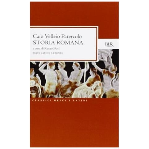 Patercolo Velleio - Storia romana. Testo latino a fronte - Foto 1