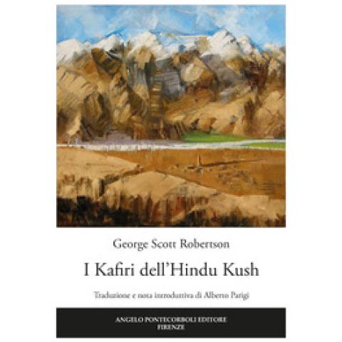 George Scott Robertson - I Kafiri Dell'hindu Kush - Foto 1