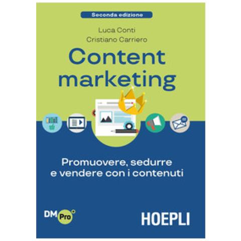 Luca Conti - Content Marketing. Promuovere, sedurre e vendere con i contenuti - Foto 2