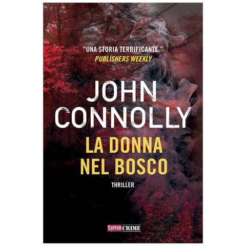 John Connolly - La Donna Nel Bosco - Foto 3