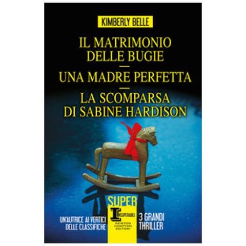 Kimberly Belle - Il Matrimonio Delle Bugie-una Madre Perfetta-la Scomparsa Di Sabine Hardison - Foto 1
