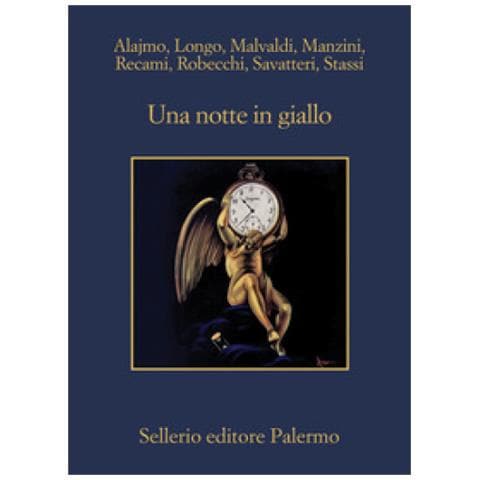 Roberto Alajmo, Andrej Longo, Marco Malvaldi, Antonio Manzini, Francesco Recami, Alessandro Robecchi, Gaetano Savatteri, Fabio Stassi - Una Notte In Giallo - Foto 1