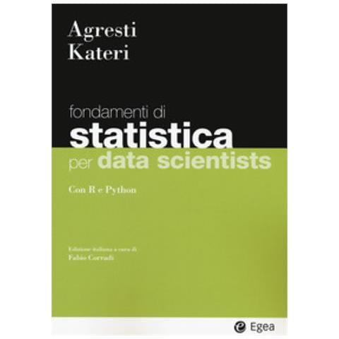 Alan Agresti, Maria Kateri - Statistica Per Data Scientists. Con R E Python - Foto 1