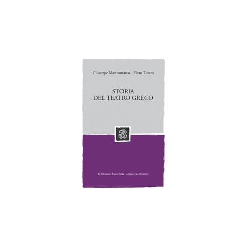 Giuseppe Mastromarco - Storia del teatro greco - Foto 1