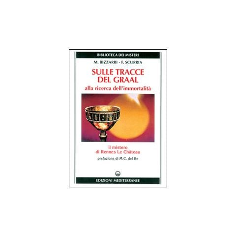 Mariano Bizzarri - Sulle tracce del Graal - Foto 2