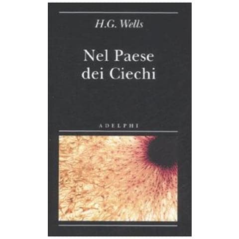 Herbert George Wells - Nel paese dei ciechi - Foto 3