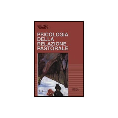 Stefano Guarinelli - Psicologia della relazione pastorale - Foto 1