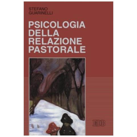 Stefano Guarinelli - Psicologia della relazione pastorale - Foto 2