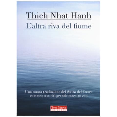 Thich Nhat Hanh - L'altra Riva Del Fiume - Foto 1
