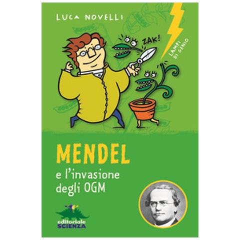 Luca Novelli - Mendel E L'invasione Degli Ogm. Nuova Ediz. - Foto 2