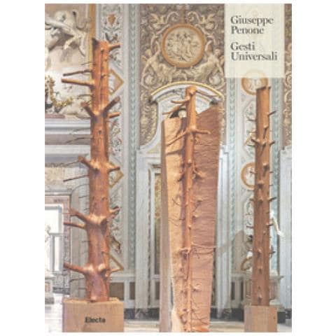 Francesco Stocchi - Giuseppe Penone. Gesti universali. Ediz. illustrata - Foto 1