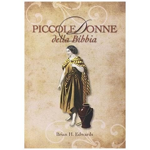 Brian H. Hedwards - Piccole donne della Bibbia - Foto 1