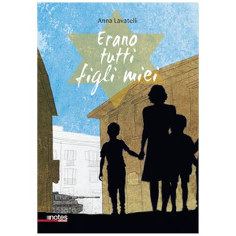 Anna Lavatelli - Erano Tutti Figli Miei - Foto 1