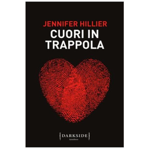 Jennifer Hillier - Cuori In Trappola - Foto 1