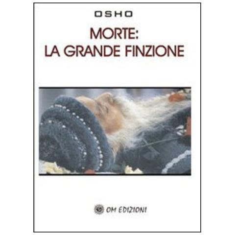 Osho - Morte. La grande finzione - Foto 2