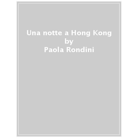 Paola Rondini - I Fiori Di Hong Kong - Foto 1