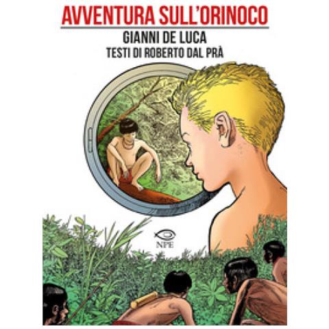 Gianni De Luca - Avventura sull'Orinoco - Foto 1