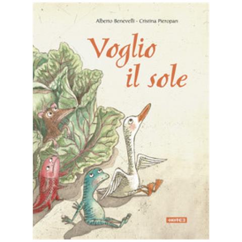 Alberto Benevelli - Voglio Il Sole! Ediz. A Colori - Foto 1