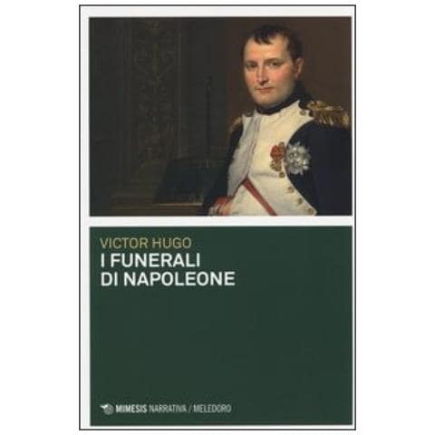 Victor Hugo - I funerali di Napoleone - Foto 3