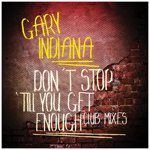 Audio Cd Gary Indiana - Don't Stop 'till You Get Enough (club Mixes) - Foto 1