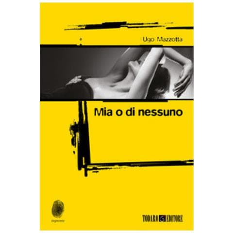 Ugo Mazzotta - Mia O Di Nessuno - Foto 1