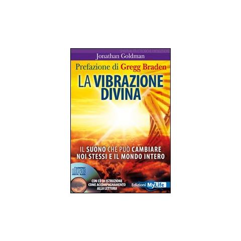 Jonathan Goldman - La vibrazione divina. Il suono che può cambiare noi stessi e il mondo intero. Con CD Audio - Foto 1