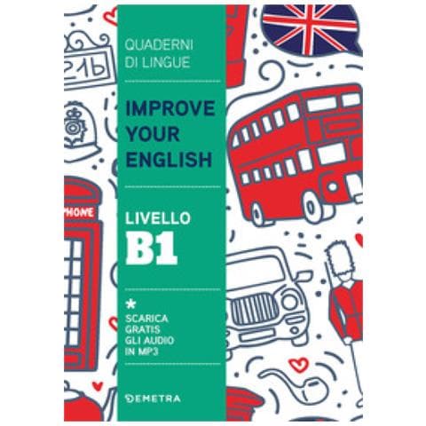Clive Malcolm Griffiths - Improve Your English. Livello B1 - Foto 1