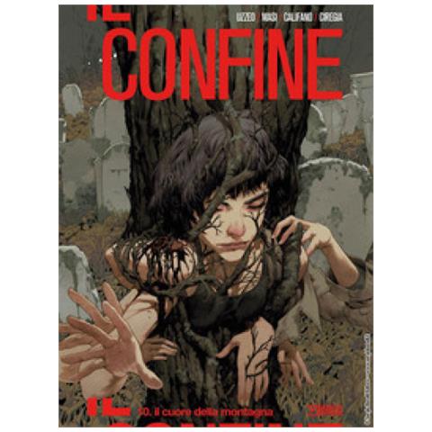 Uzzeo Mauro - Il confine. Vol. 10: Il cuore della montagna - Foto 1