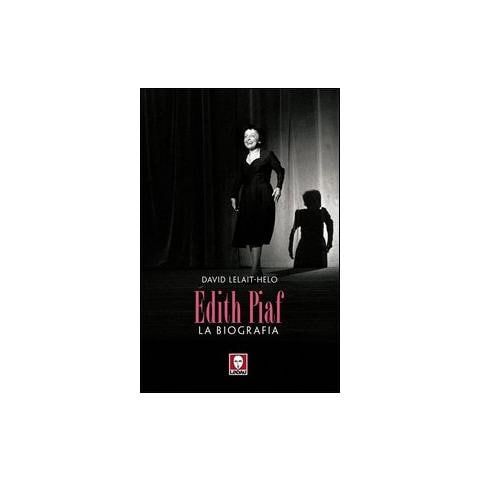 David Lelait­Helo - Edith Piaf. La biografia - Foto 1