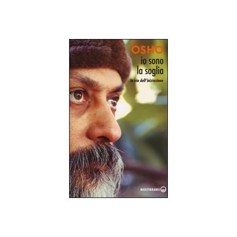 Osho - Io sono la soglia. La via dell'iniziazione - Foto 1