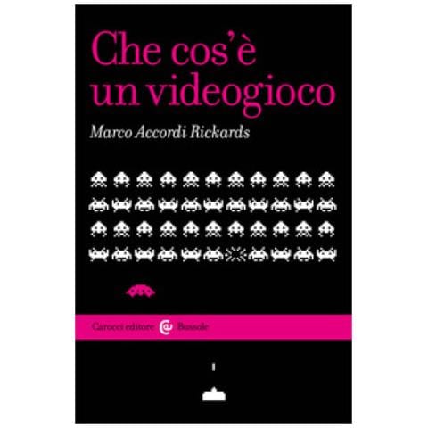 Marco Accordi Rickards - Che Cos'è Un Videogioco - Foto 1