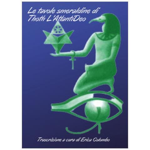 Erica Colombo - Le tavole smeraldine di Thoth l'atlantideo - Foto 1