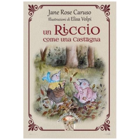 Jane Rose Caruso - Un Riccio Come Una Castagna - Foto 2