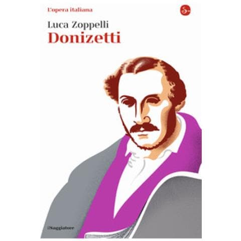 Luca Zoppelli - Donizetti. L'opera Italiana - Foto 1