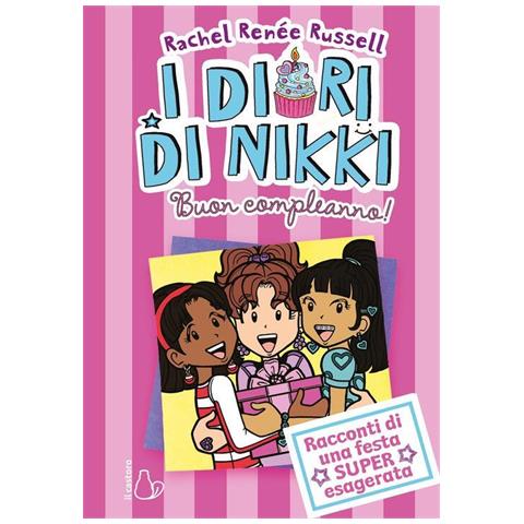 Rachel Renée Russell - Buon compleanno! I diari di Nikki - Foto 1