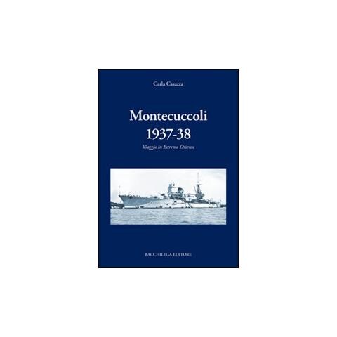Carla Casazza - Montecuccoli 1937-'38. Viaggio in estremo Oriente - Foto 2