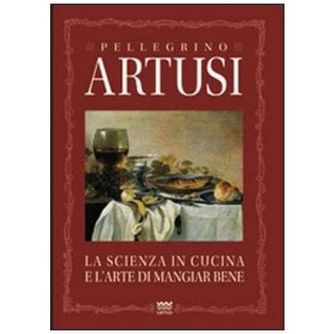 La scienza in cucina e l'arte di mangiare bene. Manuale pratico per le famiglie - Foto 3