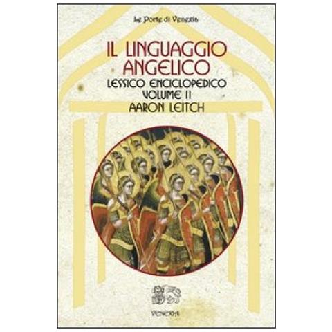 Aaron Leitch - Il linguaggio angelico. Vol. 2: Lessico enciclopedico - Foto 3