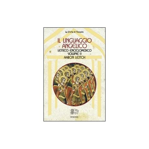 Aaron Leitch - Il linguaggio angelico. Vol. 2: Lessico enciclopedico - Foto 1