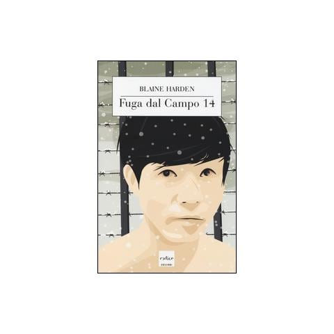 Blaine Harden - Fuga dal campo 14 - Foto 1