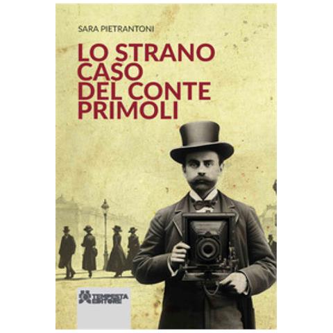 Sara Pietrantoni - Lo Strano Caso Del Conte Primoli - Foto 1