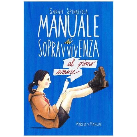 Sarah Spinazzola - Manuale di sopravvivenza al primo amore - Foto 1