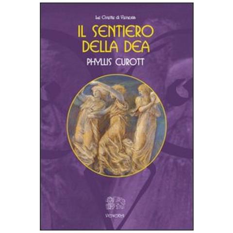 Phyllis Curott - Il sentiero della dea - Foto 3