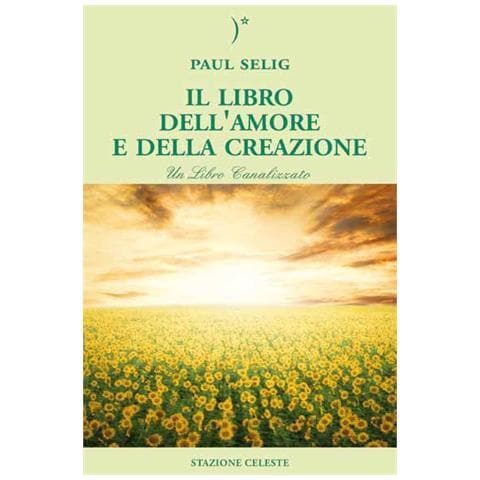 Paul Selig - Il libro dell'amore e della creazione - Foto 1