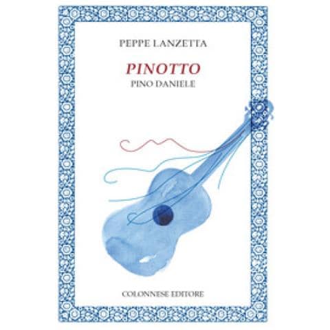 Peppe Lanzetta - Pinotto. Pino Daniele - Foto 1