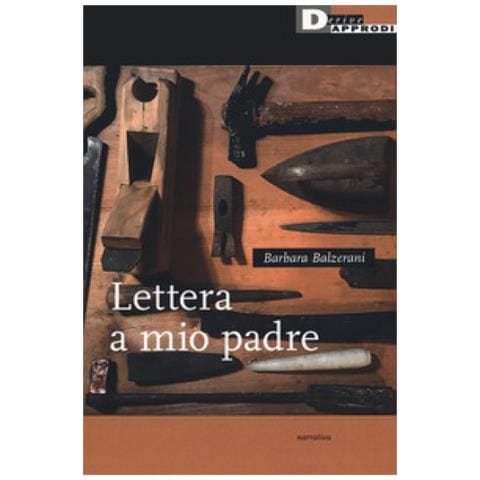 Barbara Balzerani - Lettera A Mio Padre - Foto 1
