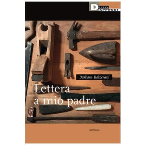 Barbara Balzerani - Lettera A Mio Padre - Foto 2